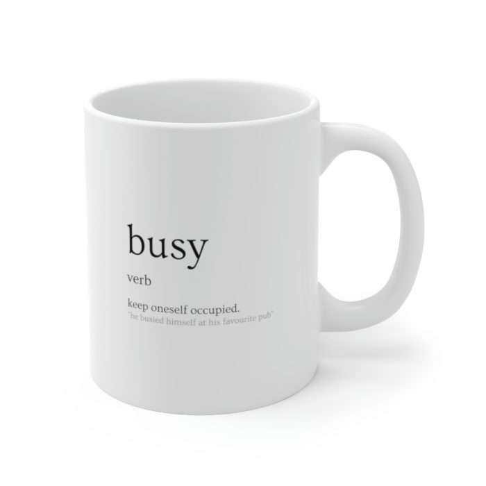 Definitions: Busy - Ceramic Mug