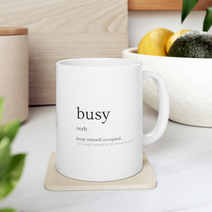 Definitions: Busy - Ceramic Mug