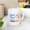 Dad bod in progress - Ceramic Mug