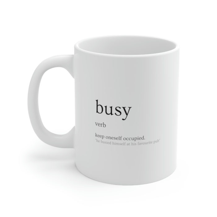 Definitions: Busy - Ceramic Mug