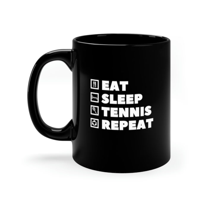 Eat Sleep Tennis Repeat - Black Mug