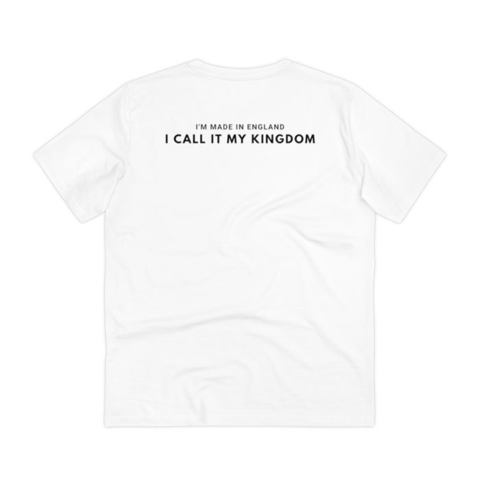 I'm Made in England I Call it my Kingdom - Unisex T-Shirt