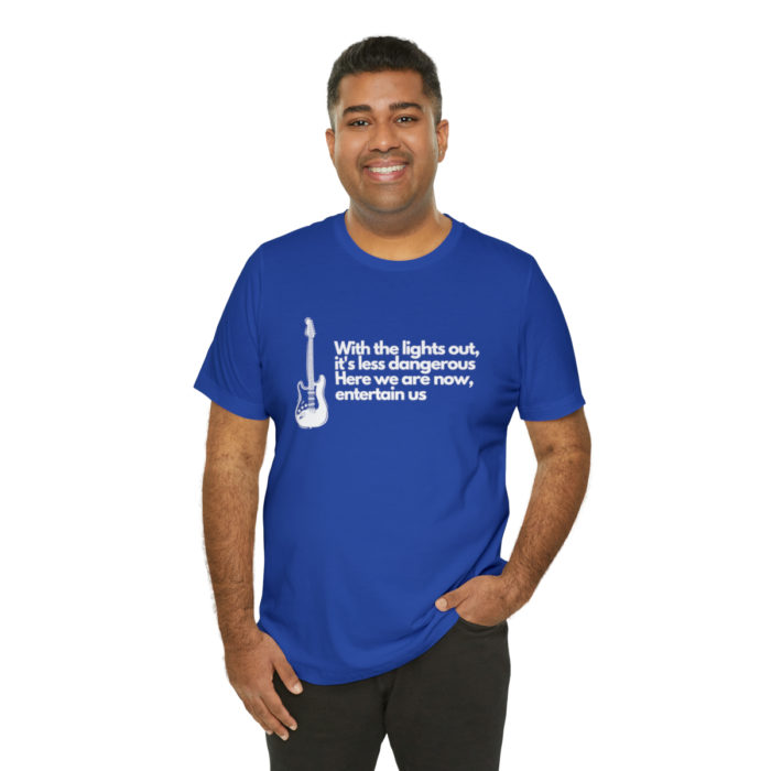 With the lights out it's less dangerous - Unisex T-Shirt