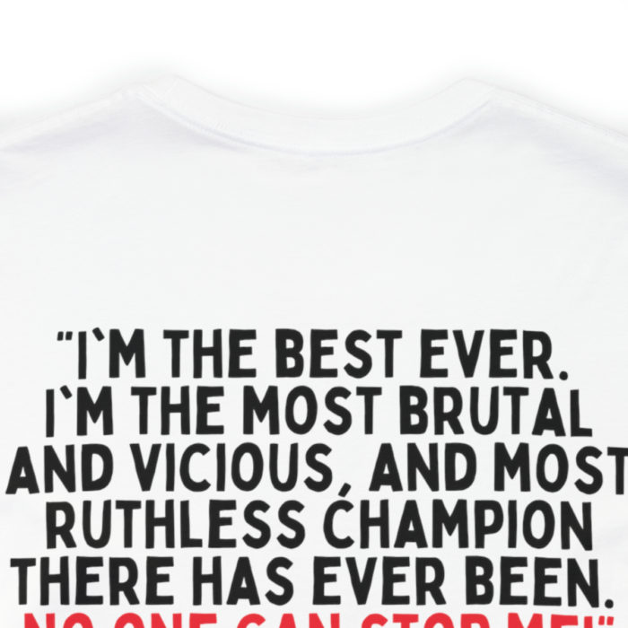 Mike Tyson Quote: I'm The Best Ever - Unisex T-Shirt