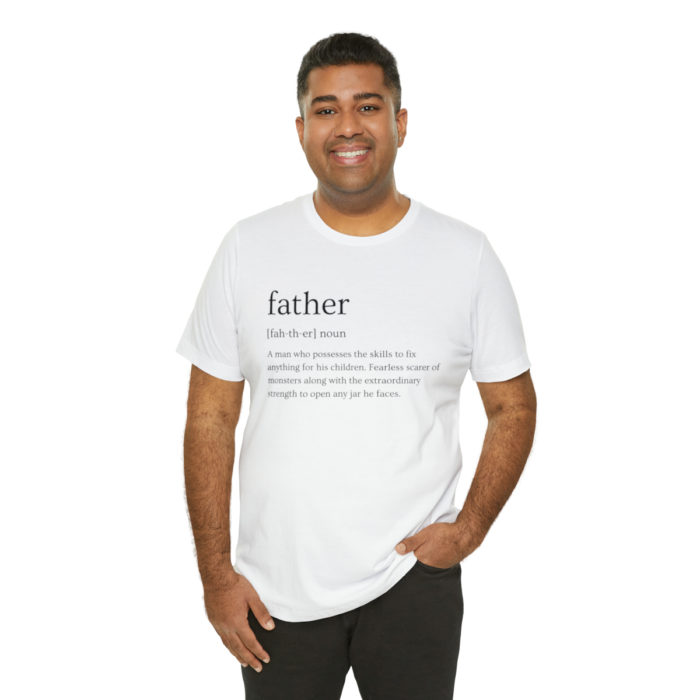 Definitions: Father - Unisex T-Shirt