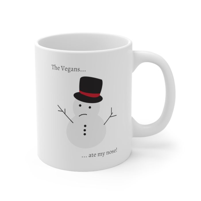 The Vegans Ate My Nose - Ceramic Mug