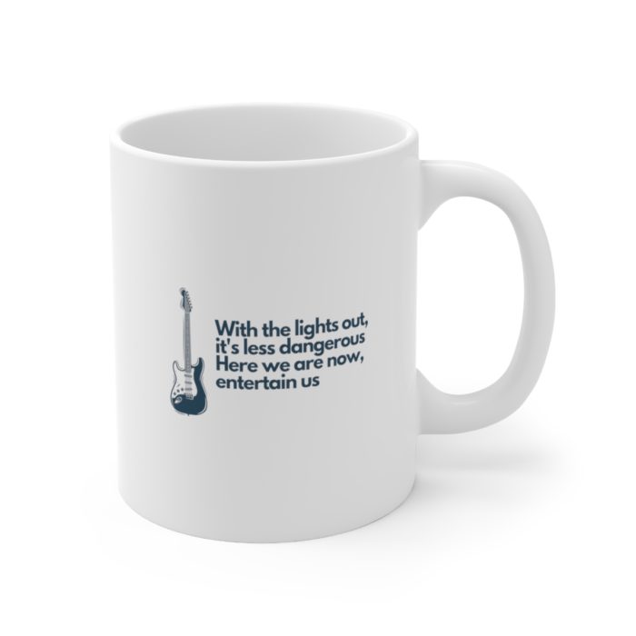 With the lights out it's less dangerous - Ceramic Mug