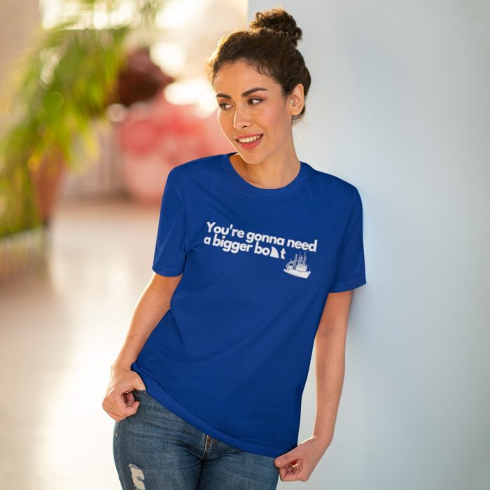 You're gonna need a bigger boat - Unisex T-Shirt