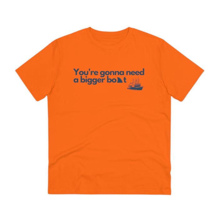 You're gonna need a bigger boat - Unisex T-Shirt