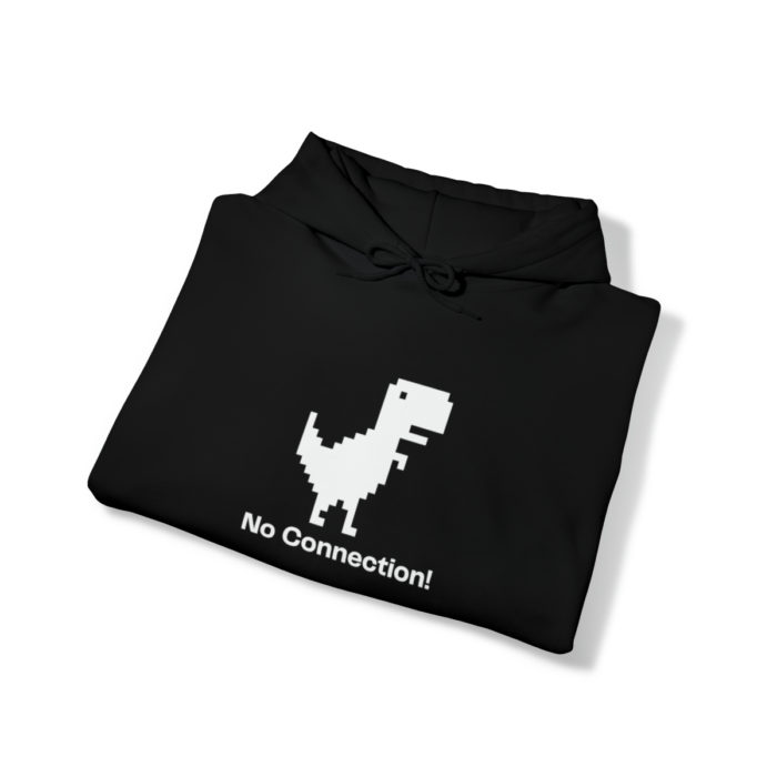 No Connection! - Unisex Hooded Sweatshirt