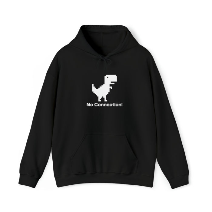 No Connection! - Unisex Hooded Sweatshirt