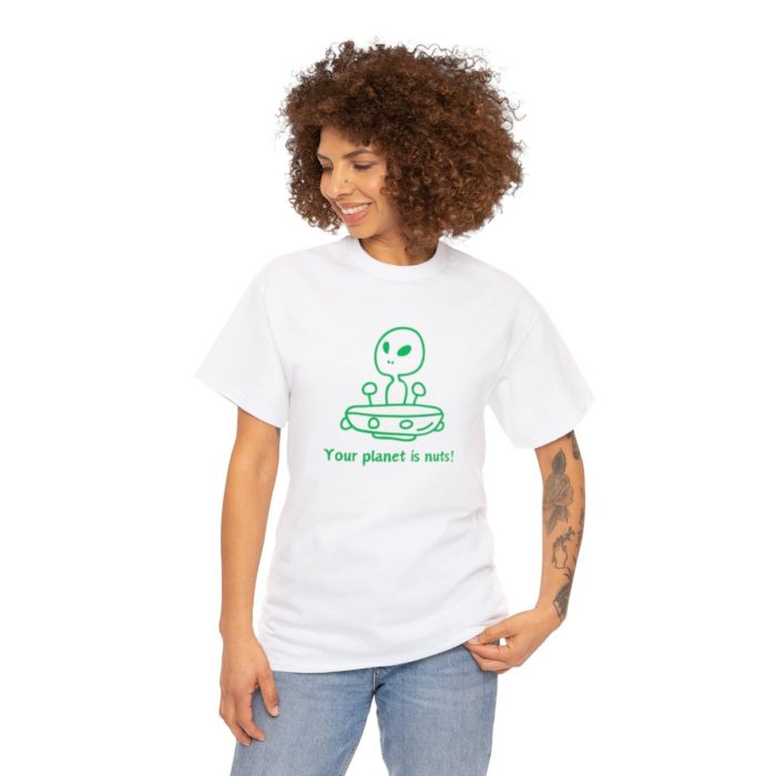 Your planet is nuts - Unisex T-Shirt