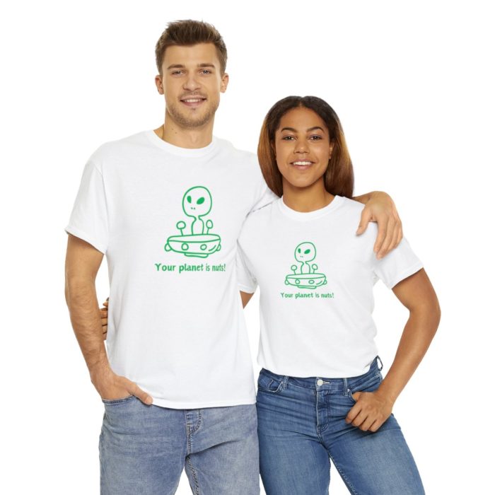 Your planet is nuts - Unisex T-Shirt