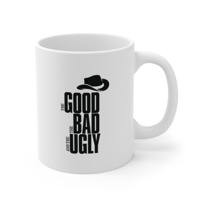 The Good, the Bad and the Ugly Inspired White Ceramic Mug
