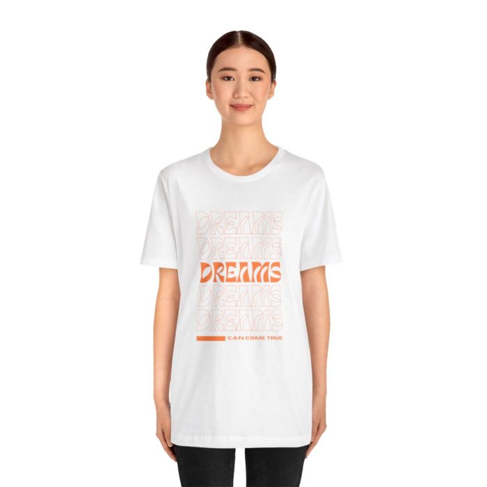 Dreams Can Come True - Unisex Jersey Short Sleeve Tee